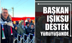 Başkan Işıksu Gazze için destek yürüyüşünde!