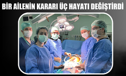 Bir ailenin kararı üç hayatı değiştirdi