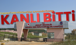 Ferizli Cezaevi’nde Hükümlüler Arasında Kavga