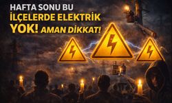 Aman dikkat! Hafta sonu bu ilçelerde elektrik gidecek...
