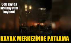 Kayak merkezinde patlama!