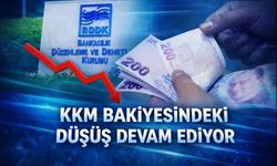KKM bakiyesindeki düşüş devam ediyor