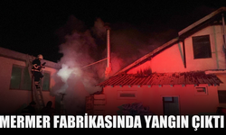 Mermer fabrikasında yangın çıktı