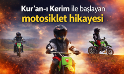 Kur'an-ı Kerim ile başlayan motosiklet hikayesi
