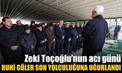 Zeki Toçoğlu’nun acı günü: Ruhi Göler son yolculuğuna uğurlandı