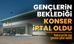 Sakarya’da rap gecesi iptal edildi