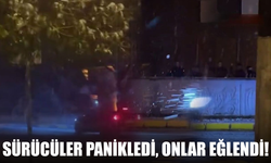 Sürücüler panikledi, onlar eğlendi!