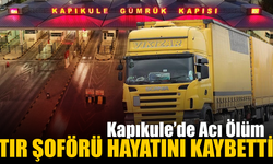 Kapıkule’de Acı Ölüm: TIR Şoförü Murat Sağlık Hayatını Kaybetti