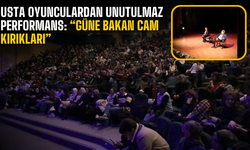 Usta oyunculardan unutulmaz performans: “Güne Bakan Cam Kırıkları”
