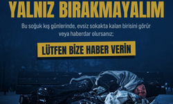 Büyükşehir’den “Sokakta Kimse Kalmasın” Çağrısı