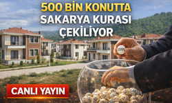 Sakarya’da 6 Bin 633 Sosyal Konut İçin Kura Heyecanı Başladı!