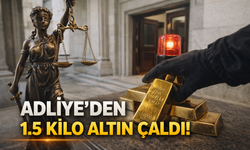 Adli emanet bürosundan altın çaldı!