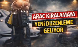 Araç Kiralama Sektörüne Yeni Düzenleme Geliyor