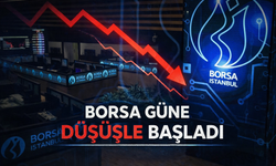 Borsa güne düşüşle başladı