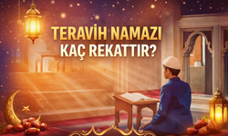 Teravih Namazı Kaç Rekattır? Teravih Namazı En Az Kaç Rekat Kılınır?