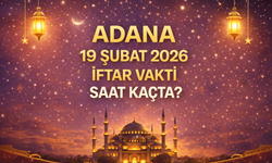 Adana 19 Şubat 2026 İftar Vakti Saat Kaçta? Adana Sahur (İmsak) ve İftar Saatleri 2026
