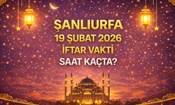 Şanlıurfa 19 Şubat 2026 İftar Vakti Saat Kaçta? Şanlıurfa Sahur (İmsak) ve Namaz Vakitleri 2026