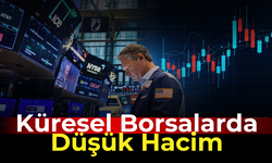 Küresel Piyasalarda Tatil Havası: Borsa İşlemleri Düşük Hacimde
