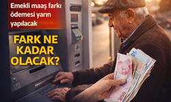 Emeklilerde maaş farkı yarın yatacak