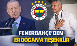 Fenerbahçe'den Cumhurbaşkanı Erdoğan'a teşekkür
