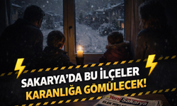 Sakarya’da bu ilçeler karanlığa gömülecek!