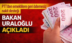 PTT’den emeklilere 14 bin liraya kadar destek