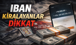 IBAN kiralayanlar dikkat! | Çocuk ve yaşlılar hesaplarını kiraya verdi