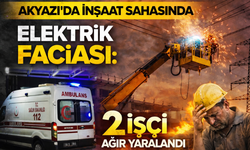 Elektrik akımına kapılan 2 işçi ağır yaralandı
