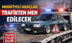 Modifiyeli araçlar trafikten men edilecek