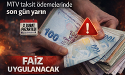 MTV ödemesinde son gün: Faiz uygulanacak!