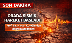 Prof. Dr. Hakan Kutoğlu’ndan uyarı: Sismik hareket başladı