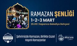 Sapanca’da Ramazan Şenlikleri Başlıyor