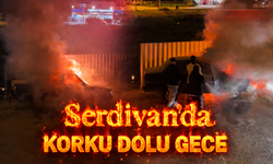 Serdivan'da korku dolu gece