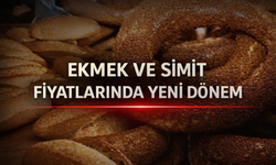 Ekmek ve Simit Fiyatlarında Yeni Dönem Başladı