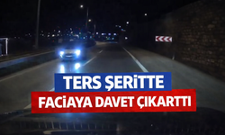 Ters şeritte ilerleyen sürücü faciaya davetiye çıkardı