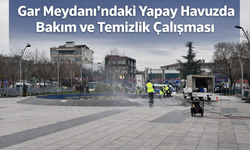 Gar Meydanı’ndaki Yapay Havuzda Bakım ve Temizlik Çalışması Yapılıyor!