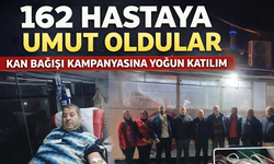 162 hastaya umut oldular