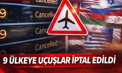 Bakan Uraloğlu, "6 ülkeye uçuşlar iptal edildi"