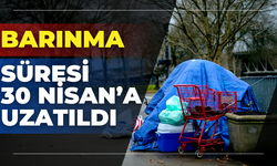 Evsizlere Konaklama Süresi 30 Nisan’a Kadar Uzatıldı