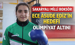 Sakaryalı Milli Boksör Ece Asude Ediz’in Hedefi Olimpiyat Altını