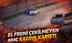 El freni çekilmeyen araç kazaya karıştı