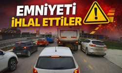 Emniyet şeridi kuralını ihlal ettiler!