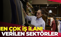 2026’da En Çok İş İlanı Verilen Sektörler Belli Oldu