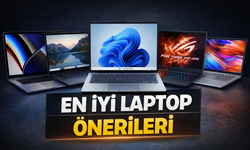 2026 En İyi Laptop Önerileri: Güncel Liste ve Tavsiyeler