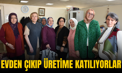 Evden çıkıp üretime katılıyorlar