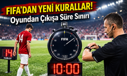 FIFA’dan Futbolda Yeni Dönem Başlıyor: Kurallar değişti