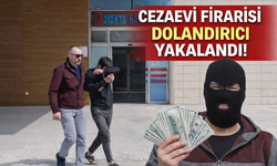 Cezaevi firarisi dolandırıcı yakalandı