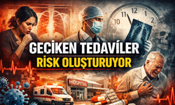 Geciken Tedaviler Risk Oluşturuyor: Uzmanlardan Kritik Uyarı