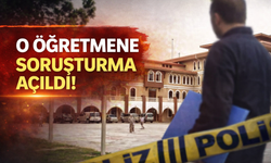 O Müdür Yardımcısı Hakkında Soruşturma Başlatıldı