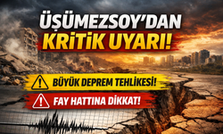 Üşümezsoy’dan Kritik Uyarı: "6.5 Büyüklüğünde Deprem Üretebilir”